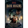 Dark Origins: The Collected Arkham Horror Novellas Vol. 1