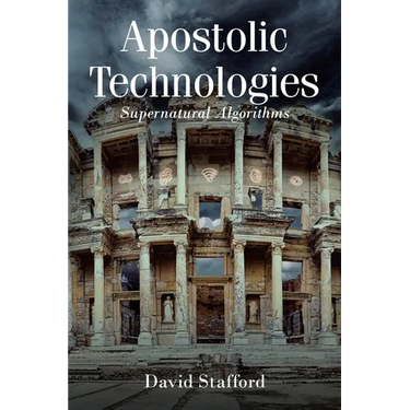 Apostolic Technologies: Supernatural Algorithms