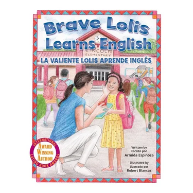 Brave Lolis Learns English / LA VALIENTE LOLIS APRENDE INGLÉS