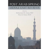 Post Arab Spring: Middle East Reviews