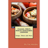 Flannel John's Bowled Adventures Cookbook: Soups, Stews and More