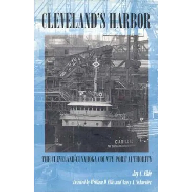 Cleveland's Harbor: The Cleveland-Cuyahoga County Port Authority