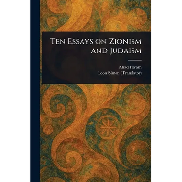 Ten Essays on Zionism and Judaism