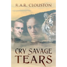 Cry Savage Tears