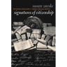 Signatures of Citizenship: Petitioning, Antislavery, and Women's Political Identity