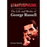 Stratusphunk: The Life and Works of George Russell