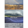 Weather Things you Always Wanted to Know: The Inside Story on the Outside Story