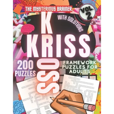 200 Kriss Kross Framework Puzzle Book, Vol. 2: Amazing Word Fill in Puzzles for Adults, Teens, and Seniors