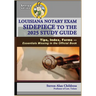 Louisiana Notary Exam Sidepiece to the 2025 Study Guide: Tips, Index, Forms - Essentials Missing in the Official Book