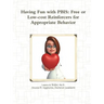 Having Fun with PBIS: Free or No-cost Reinforcers for Appropriate Behavior