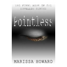 Pointless: The Final Book in the Loveless Series