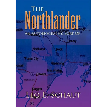 The Northlander: An Autobiography, Sort of