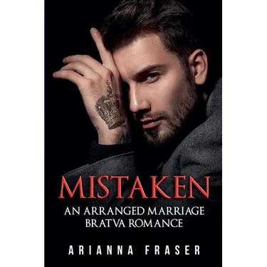 Mistaken - An Arranged Marriage Bratva Romance