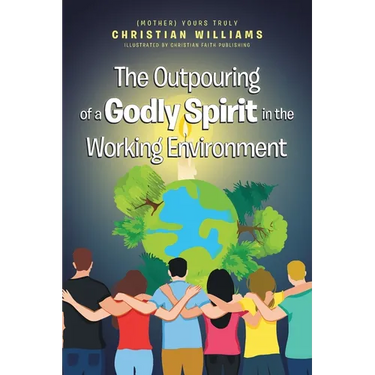 The Outpouring of a Godly Spirit in the Working Environment