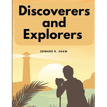 Discoverers and Explorers