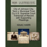 City of Johnson City, Tenn V. Municipal Trust Co U.S. Supreme Court Transcript of Record with Supporting Pleadings