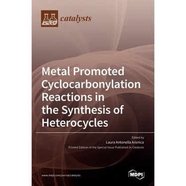 Metal Promoted Cyclocarbonylation Reactions in the Synthesis of Heterocycles