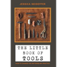 The Little Book of Tools: How to Change the Patterns We Practice