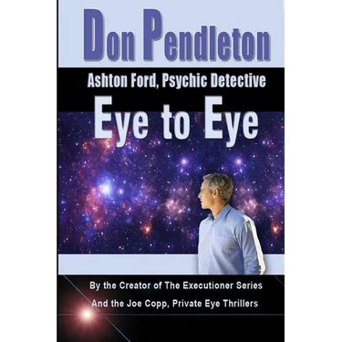 Eye To Eye: Ashton Ford, Psychic Detective: Ashton Ford Series