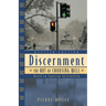 Discernment: The Art of Choosing Well