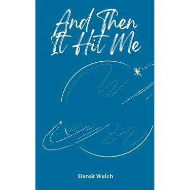 And Then It Hit Me