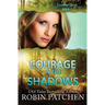 Courage in the Shadows