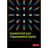 Geometrical and Trigonometric Optics