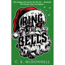 Ring the Bells: (The Stranger Times 5)