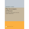 The Sovereignty of Reason: The Defense of Rationality in the Early English Enlightenment