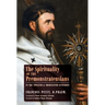 The Spirituality of the Premonstratensians in the Twelfth and Thirteenth Centuries