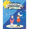 Amira and Akeel's First Ramadan Fast: Ramadan Stories