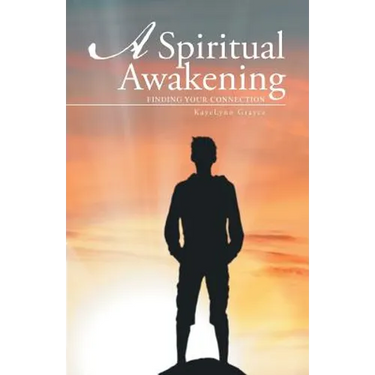 A Spiritual Awakening: Finding Your Connection