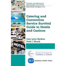 Catering and Convention Service Survival Guide in Hotels and Casinos