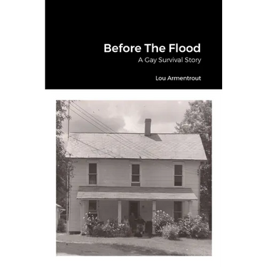 Before The Flood: A Gay Survival Story
