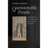 Questionable People: Inventing Modern Jewish Selves in the Russian Empire, 1860-1890