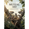 Mutual Aid: by Peter Kropotkin