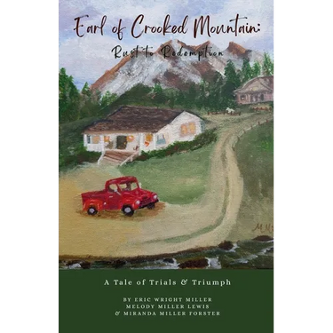 Earl of Crooked Mountain: Rust to Redemption