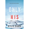 Only His (A Sadie Price FBI Suspense Thriller-Book 3)