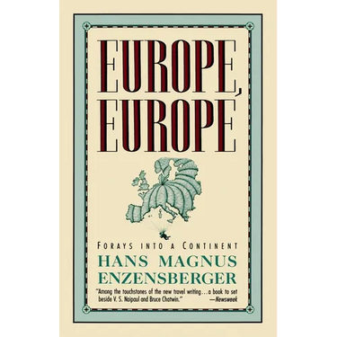 Europe, Europe: Forays Into a Continent