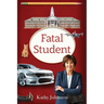 Fatal Student (A Karen Fowler Mystery Book 5)