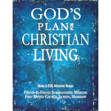 God's Plan for Christian Living