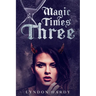 Magic Times Three