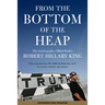 From the Bottom of the Heap: The Autobiography of Black Panther Robert Hillary King