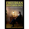 Freudian Psychology - The Comprehensive Guide