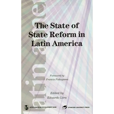 The State of State Reform in Latin America