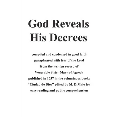 God Reveals His Decrees: "Ciudad de Dios" published 1657 edited for easy reading and popular consumption
