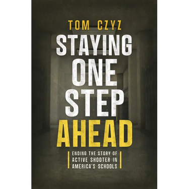 Staying One Step Ahead: Ending the Story of Active Shooter in America's Schools
