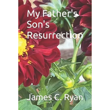 My Father's Son's Resurrection