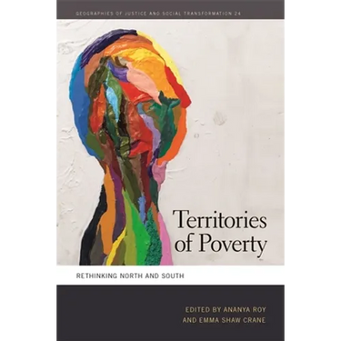 Territories of Poverty: Rethinking North and South