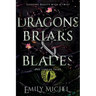 Dragons, Briars and Blades
